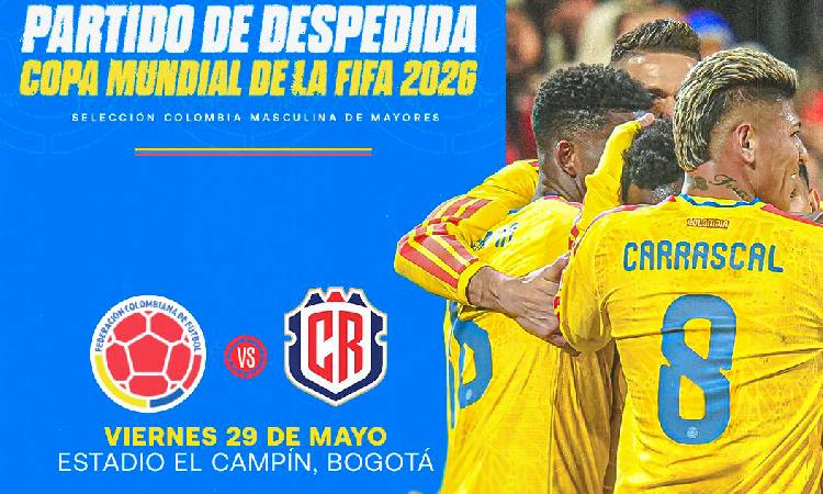 La Selección Colombia ya tiene rival para su despedida